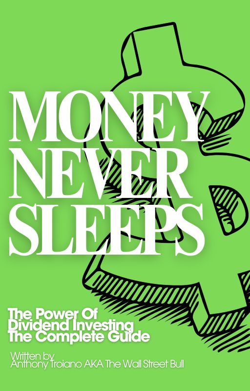 Money Never Sleeps: The Power of Dividend Investing - Anthony Troiano